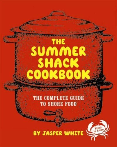 The Summer Shack Cookbook: The Complete Guide to Shore Food used book depot