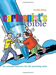 Cartoonist's Bible: An Essential Reference for the Practicing Artist (Artist's Bibles) used book depot