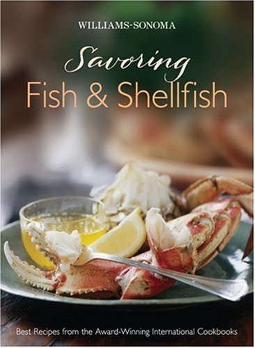 Williams-Sonoma: Savoring Fish & Shellfish (Savoring ...) used book depot