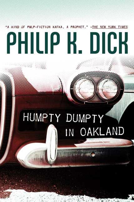 Humpty Dumpty in Oakland Dick, Philip K