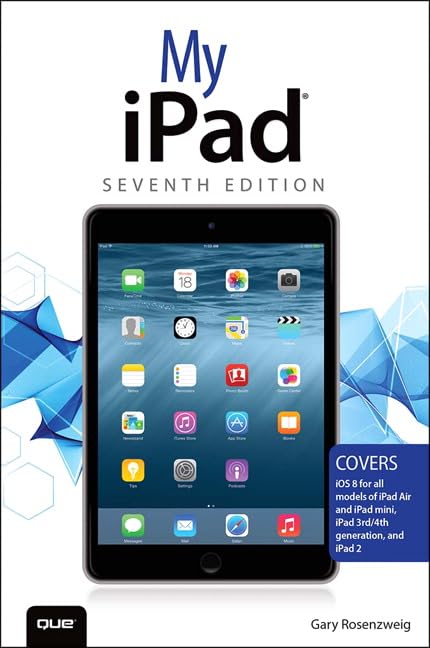 My iPad (Covers iOS 8 on all models of iPad Air, iPad mini, iPad 3rd/4th generation, and iPad 2) used book depot