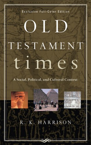 Old Testament Times: A Social, Political, and Cultural Context used book depot