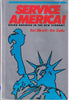 Service America: Doing Business in the New Economy Albrecht, Karl and Zemke, Ron
