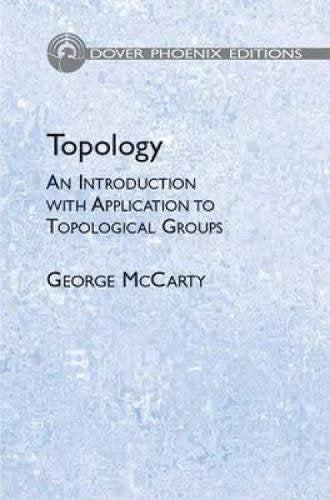 Topology: An Introduction With Application to Topological Groups (Dover Books on Mathematics) used book depot