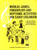 Musical Games, Fingerplays and Rhythmic Activities for Early Childhood Wirth, Marian