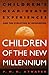 Children of the New Millennium: Childrens NearDeath Experiences and the Evolution of Humankind Atwater, PMH