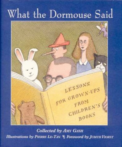 What the Dormouse Said: Lessons for Grownups from Children's Books used book depot