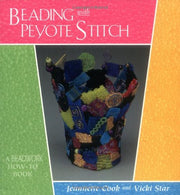 Beading With Peyote Stitch: A Beadwork How-To Book used book depot
