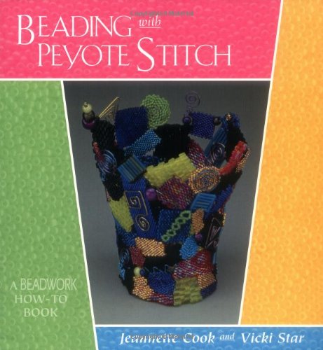 Beading With Peyote Stitch: A Beadwork How-To Book used book depot