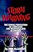 Storm Warning: The Coming Persecution of Christians and Traditionalists in America McAlvany, Donald