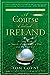 A Course Called Ireland: A Long Walk in Search of a Country, a Pint, and the Next Tee [Paperback] Coyne, Tom