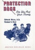 Protection Dogs for You and Your Family Weiss, Edward; Rose, Thomas G and Jonas, Mary Garland