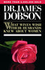 What Wives Wish Their Husbands Knew About Women Dobson, James C