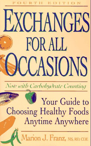 Exchanges for All Occasions: Your Guide to Choosing Healthy Foods Anytime Anywhere used book depot