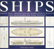 Ships: From the Archives of Harland & Wolff the Builders of the Titanic used book depot
