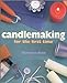 Candlemaking for the First Time VanessaAnn
