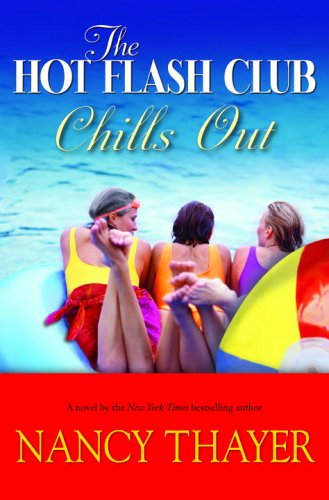 The Hot Flash Club Chills Out: A Novel used book depot