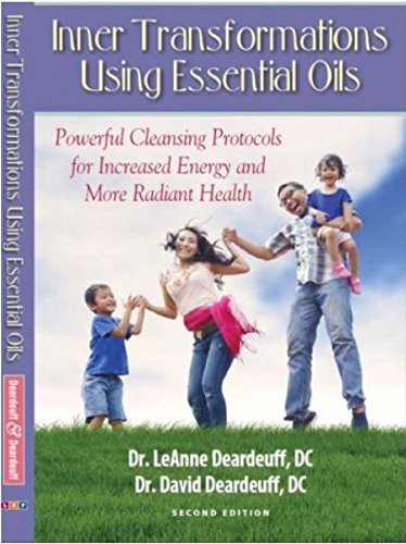 Inner Transformations Using Essential Oils: Powerful Cleansing Protocols for Increase Energy and more Radiant Health by DC LeAnne Deardeuff (2014-05-03) used book depot