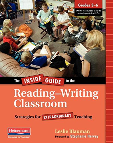 The Inside Guide to the Reading-Writing Classroom, Grades 3-6: Strategies for Extraordinary Teaching used book depot