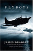 Flyboys: A True Story of Courage Bradley, James