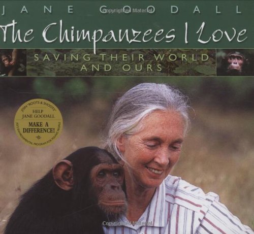 Chimpanzees I Love: Saving Their World And Ours used book depot