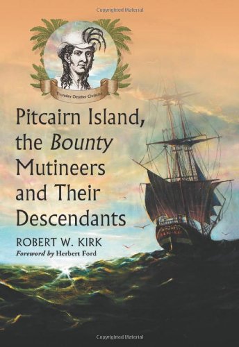 Pitcairn Island, the Bounty Mutineers and Their Descendants: A History used book depot