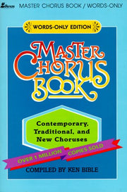 Master Chorus Book: 250 Contemporary, Traditional, and New Choruses used book depot