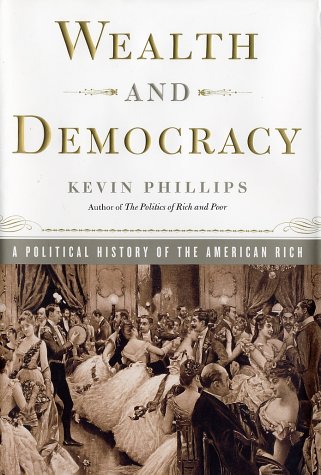 Wealth and Democracy: How Great Fortunes and Government Created America's Aristocracy used book depot
