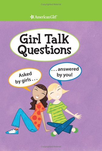 Girl Talk Questions: Asked by Girls, Answered by You used book depot