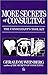 More Secrets of Consulting: The Consultant's Tool Kit