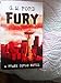 Fury: A Novel