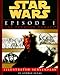 Star Wars Episode I: The Phantom Menace The Illustrated Screenplay