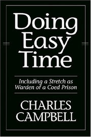 Doing Easy Time: Including A Stretch As Warden Of A Coed Prison used book depot
