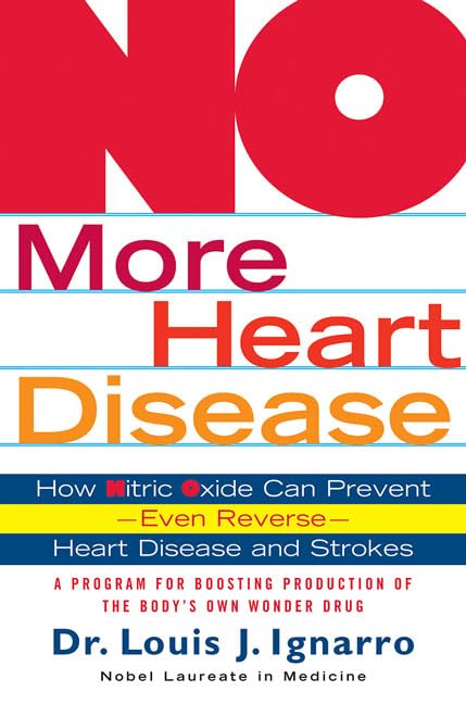 NO More Heart Disease: How Nitric Oxide Can Prevent--Even Reverse--Heart Disease and Strokes used book depot