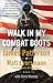 Walk in My Combat Boots: True Stories from America's Bravest Warriors (Heroes Among Us, 1)