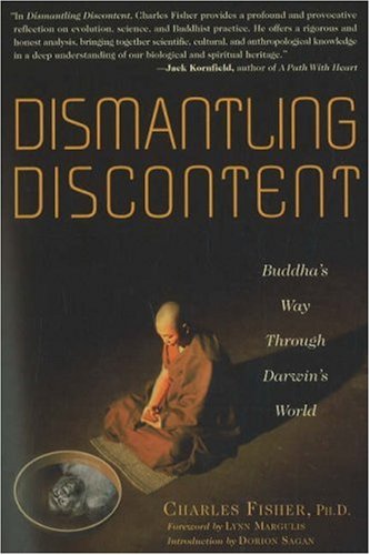 Dismantling Discontent: Buddha's Way Through Darwin's World used book depot