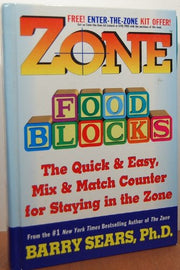Zone Food Blocks: The Quick and Easy, Mix-and-Match Counter for Staying in the Zone used book depot
