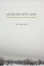 Modeling with Data: Tools and Techniques for Scientific Computing used book depot
