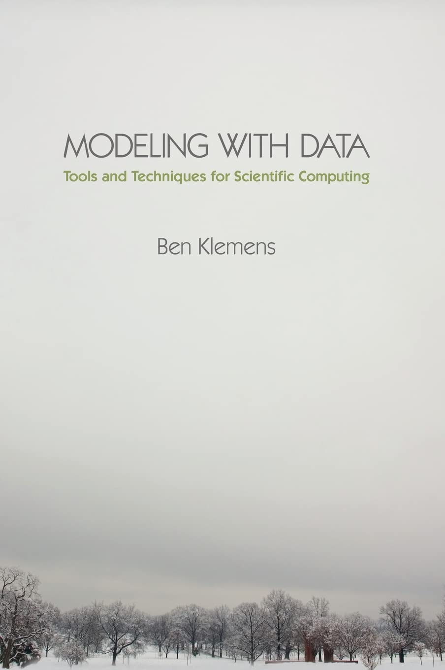 Modeling with Data: Tools and Techniques for Scientific Computing used book depot