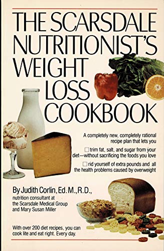 The Scarsdale Nutritionists Weight Loss Cookbook Corlin, Judith and Miller, Mary Susan