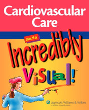 Cardiovascular Care Made Incredibly Visual! used book depot