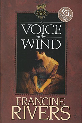 A Voice in the Wind Mark of the Lion [Hardcover] Francine Rivers
