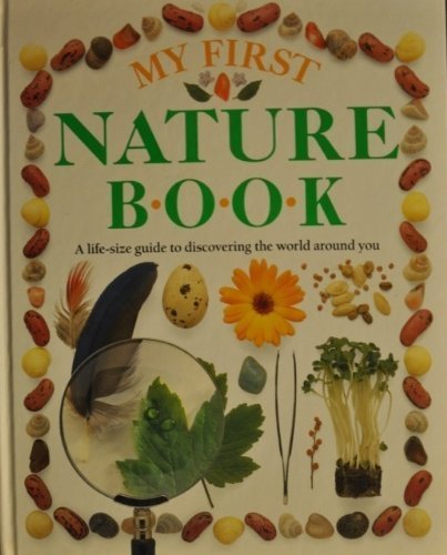 MY FIRST NATURE BOOK [Hardcover] Dorling Kindersley Ltd