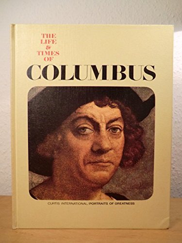 Life & Times of Columbus: Portraits of Greatness
