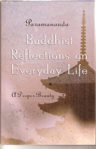 Buddhist Reflections on Everyday Life: A Deeper Beauty used book depot