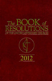 The Book of Resolutions of the United Methodist Church 2012 used book depot