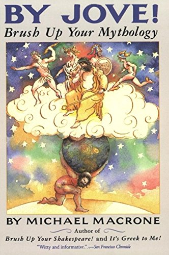 By Jove! Brush Up Your Mythology used book depot