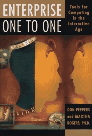 Enterprise One to One: Tools for Competing in the Interactive Age used book depot