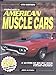 Standard Guide to American Muscle Cars: A Supercar Source Book 19522005 Gunnell, John