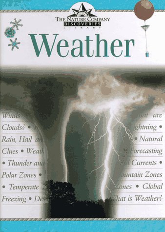 Weather: Nature Company Discoveries Library (Nature Company Discoveries Libraries) used book depot